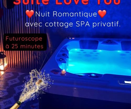 Love You Suite Romantique Spa 25min du futuroscope